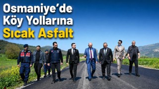 Osmaniye’de Köy Yollarına Sıcak Asfalt