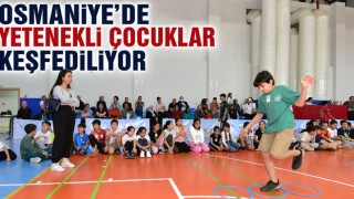 Osmaniye’de Yetenekli Çocuklar Keşfediliyor