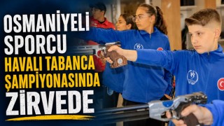 Osmaniyeli Sporcu Havalı Tabanca Şampiyonasında Zirvede