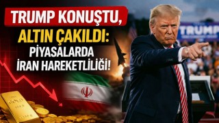 Trump Konuştu, Altın Çakıldı: Piyasalarda İran Hareketliliği!