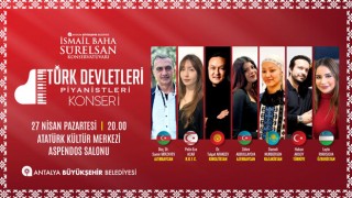Türk Piyanistler Antalya’da Buluşuyor