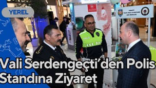 Vali Serdengeçti’den Polis Standına Ziyaret