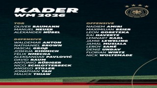 Almanya Milli Takımının 2026 FIFA Dünya Kupası kadrosu açıklandı