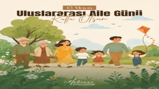 Bakan Göktaş, Uluslararası Aile Gününü kutladı
