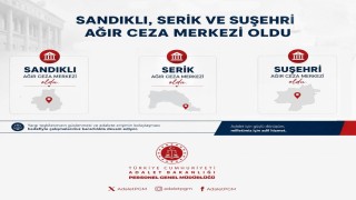Bakan Gürlek: Sandıklı, Serik ve Suşehri Ağır Ceza Mahkemelerini kurduk