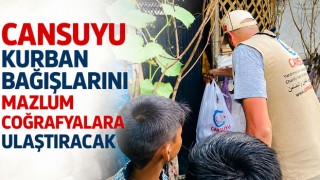 Cansuyu Kurban Bağışlarını Mazlum Coğrafyalara Ulaştıracak