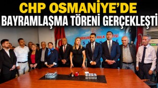CHP Osmaniye’de Bayramlaşma Töreni Gerçekleşti