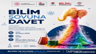 Denizli Bilim Merkezinde her yaşa uygun ‘Bilim Şovu yapılacak