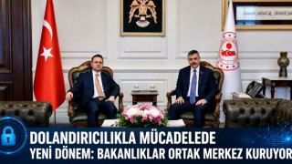 Dolandırıcılıkla Mücadelede Yeni Dönem: Bakanlıklar Ortak Merkez Kuruyor
