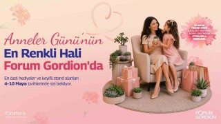 Forum Gordiondan Mom Fest ile Anneler Günü özel etkinliği