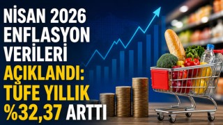 Nisan 2026 Enflasyon Verileri Açıklandı: TÜFE Yıllık %32,37 Arttı