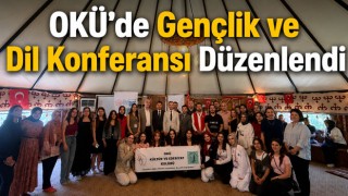 OKÜ’de Gençlik ve Dil Konferansı Düzenlendi