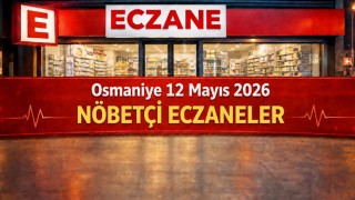 Osmaniye 12 Mayıs 2026 Nöbetçi Eczaneler