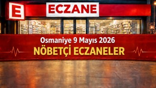 Osmaniye 9 Mayıs 2026 Nöbetçi Eczaneler
