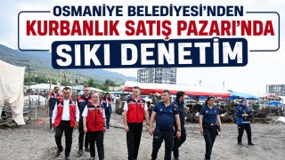 Osmaniye Belediyesi’nden Kurbanlık Satış Pazarı’nda Sıkı Denetim