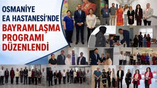 Osmaniye EA Hastanesi’nde Bayramlaşma Programı Düzenlendi