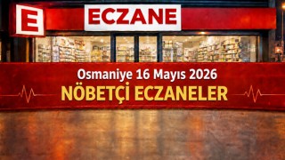 Osmaniye’de 16 Mayıs 2026 Nöbetçi Eczaneler
