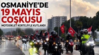 Osmaniye’de 19 Mayıs Coşkusu Motosiklet Kortejiyle Kutlandı