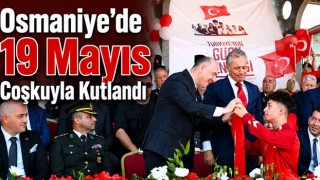 Osmaniye’de 19 Mayıs Coşkuyla Kutlandı