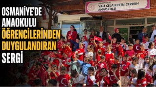 Osmaniye’de Anaokulu Öğrencilerinden Duygulandıran Sergi