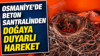Osmaniye’de Beton Santralinden Doğaya Duyarlı Hareket