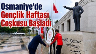 Osmaniye’de Gençlik Haftası Coşkusu Başladı