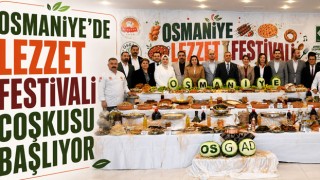 Osmaniye’de Lezzet Festivali Coşkusu Başlıyor