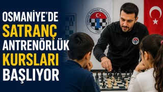 Osmaniye’de Satranç Antrenörlük Kursları Başlıyor
