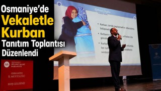Osmaniye’de Vekaletle Kurban Tanıtım Toplantısı Düzenlendi