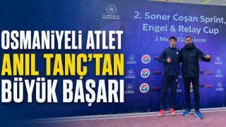 Osmaniyeli Atlet Anıl Tanç’tan Büyük Başarı