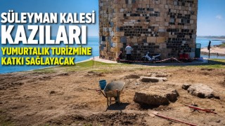 Süleyman Kalesi Kazıları Yumurtalık Turizmine Katkı Sağlayacak