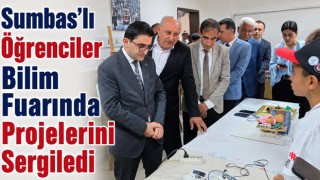 Sumbas’lı Öğrenciler Bilim Fuarında Projelerini Sergiledi