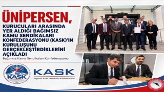 ÜNİPERSEN, kurucuları arasında yer aldığı Bağımsız Kamu Sendikaları Konfederasyonu (KASK) kuruldu