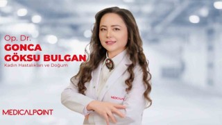 Uzman Op. Dr. Gonca Göksu Bulgan: Anne ve bebek sağlığı için erken tanı büyük önem taşıyor