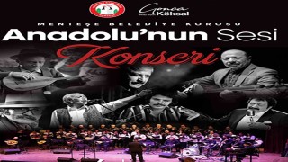 Anadolunun Sesi Menteşede yankılanacak