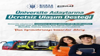 Bursada üniversite adaylarına ücretsiz ulaşım desteği