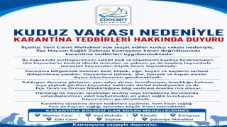 Edremitte kuduz vakası sonrası karantina uygulaması başladı