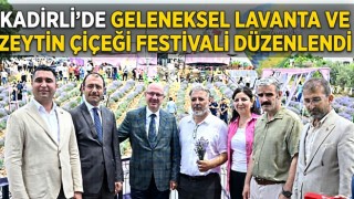Kadirli’de Geleneksel Lavanta ve Zeytin Çiçeği Festivali Düzenlendi