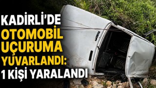 Kadirli’de Otomobil Uçuruma Yuvarlandı: 1 Kişi Yaralandı