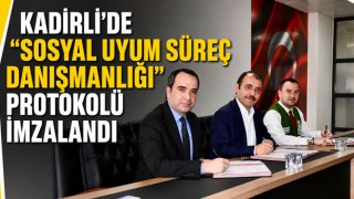 Kadirli’de “Sosyal Uyum Süreç Danışmanlığı” Protokolü İmzalandı