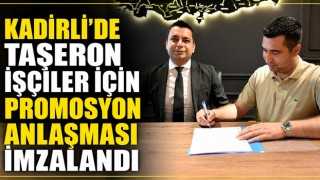 Kadirli’de Taşeron İşçiler İçin Promosyon Anlaşması İmzalandı