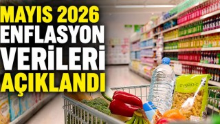 Mayıs 2026 Enflasyon Verileri Açıklandı