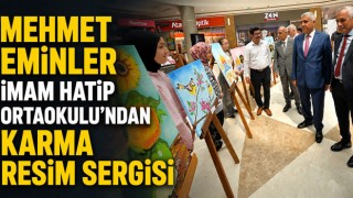 Mehmet Eminler İmam Hatip Ortaokulu’ndan Karma Resim Sergisi