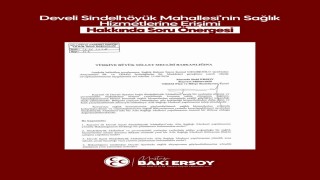 MHPli Ersoy, Sindelhöyük Mahallesinin aile sağlığı merkezi talebini TBMMye taşıdı