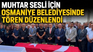 Muhtar Sesli İçin Osmaniye Belediyesinde Tören Düzenlendi