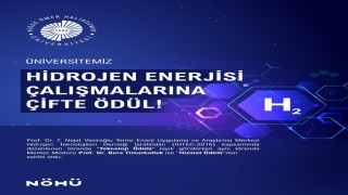 NÖHÜ'nün hidrojen enerjisi çalışmalarına çifte ödül