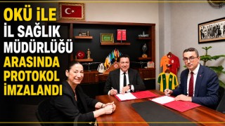 OKÜ ile İl Sağlık Müdürlüğü Arasında Protokol İmzalandı