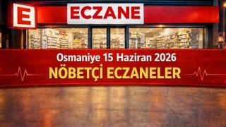 Osmaniye 15 Haziran 2026 Nöbetçi Eczaneler