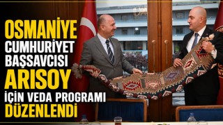Osmaniye Cumhuriyet Başsavcısı Arısoy İçin Veda Programı Düzenlendi