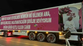 (Özel) Eşinin doğum günü için 25 metrelik tırı kapladı